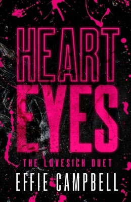 Heart Eyes by Campbell, Effie