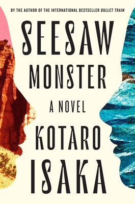 Seesaw Monster by Isaka, Kotaro