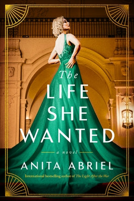 The Life She Wanted by Abriel, Anita