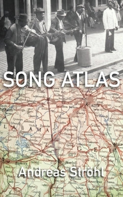 Song Atlas by Str&#246;hl, Andreas