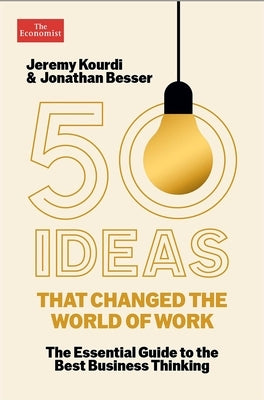 50 Ideas That Changed the World of Work by Kourdi, Jeremy