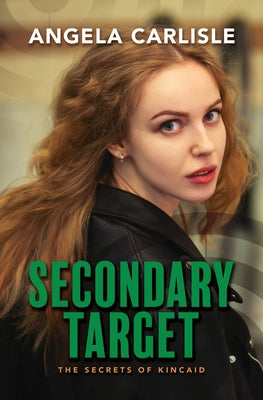 Secondary Target by Carlisle, Angela