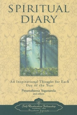 Spiritual Diary: An Inspirational Thought for Each Day of the Year by Yogananda