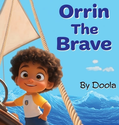 Orrin The Brave by Abukusumo, Abdullah