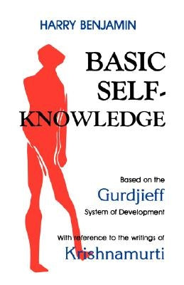 Basic Self-Knowledge by Benjamin, Harry