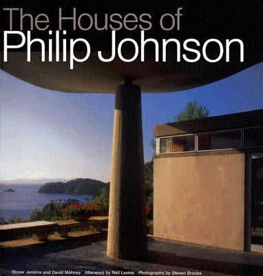 Houses of Philip Johnson by Jenkins, Stover