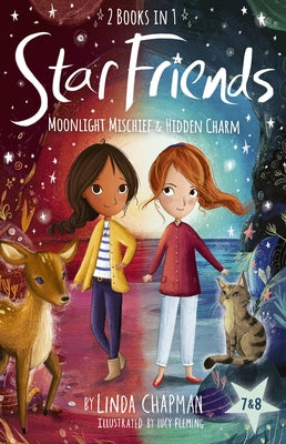 Star Friends 2 Books in 1: Moonlight Mischief & Hidden Charm: Books 7 and 8 by Chapman, Linda