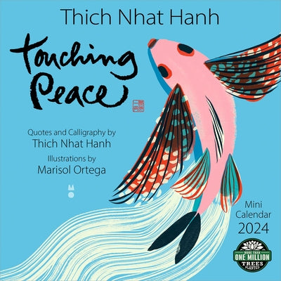 Thich Nhat Hanh 2024 Mini Wall Calendar: Touching Peace by Amber Lotus Publishing