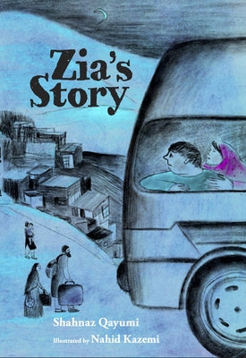 Zia's Story by Qayumi, Shahnaz