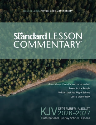 KJV Standard Lesson Commentary(r) 2026-2027 Verse-By-Verse Commentary Pronunciation Guide Context and History Lessons Discussion Questions and Group A by Standard Publishing