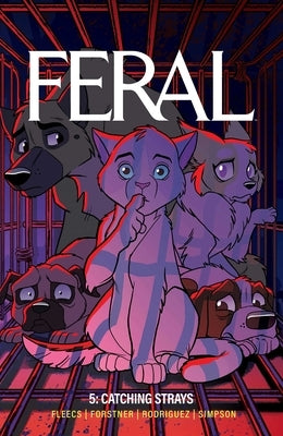 Feral Volume 5: Catching Strays by Fleecs, Tony