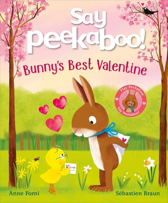 Say Peekaboo! Bunny's Best Valentine by Forni, Anne