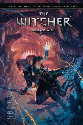 Andrzej Sapkowski's the Witcher: The Last Wish by Sapkowski, Andrzej