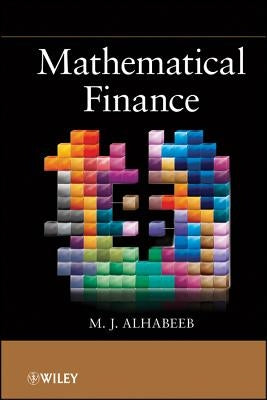 Mathematical Finance by Alhabeeb, M. J.