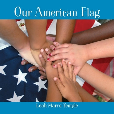 Our American Flag by Temple, Leah Marrs