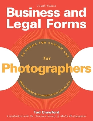 Business and Legal Forms for Photographers by Crawford, Tad
