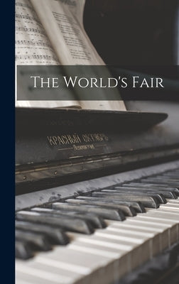 The World's Fair by Anonymous