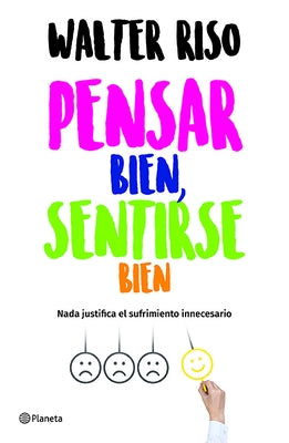 Pensar Bien, Sentirse Bien / Think Right, Feel Good by Riso, Walter