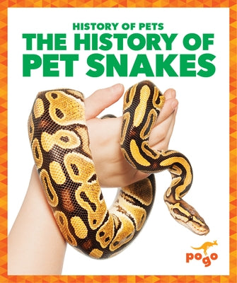 The History of Pet Snakes by Klepeis, Alicia Z.