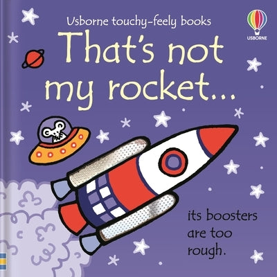 That's Not My Rocket... by Watt, Fiona