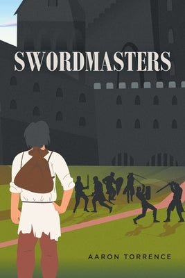 Swordmasters by Torrence, Aaron