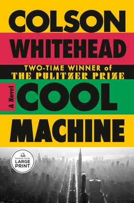 Cool Machine by Whitehead, Colson