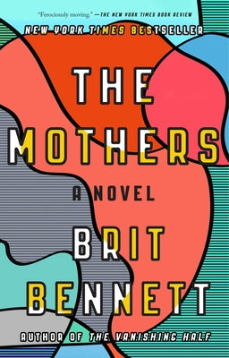 The Mothers by Bennett, Brit