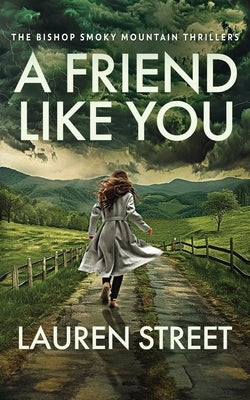 A Friend Like You by Street, Lauren