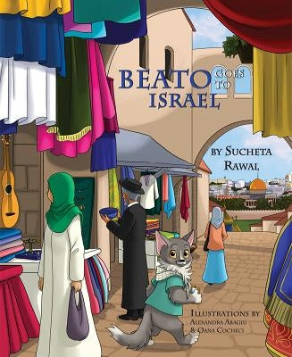 Beato Goes to Israel by Sucheta, Rawal