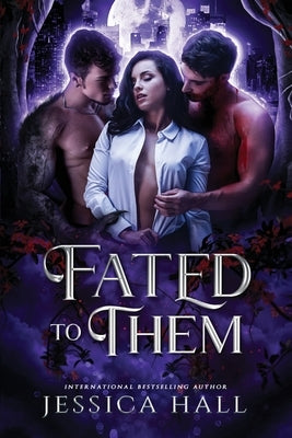 Fated To Them by Hall, Jessica