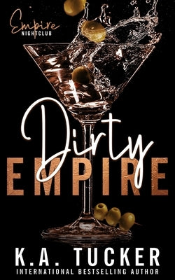 Dirty Empire by Tucker, K. a.