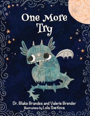 One More Try: A growth mindset story about feeling lonely by Brender, Valerie