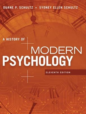 A History of Modern Psychology by Schultz, Duane P.