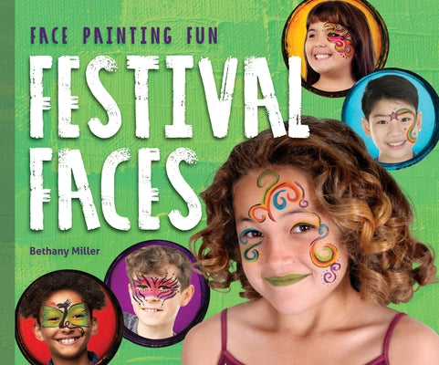 Festival Faces by Miller, Bethany