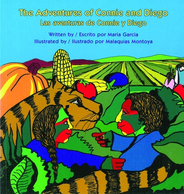 The Adventures of Connie and Diego / Las Aventuras de Connie Y Diego by Garcia, Maria