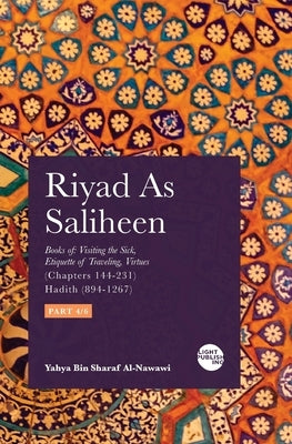 Riyad As Saliheen: Part 4 by Al-Nawawi, Yahya Bin Sharaf