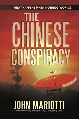 The Chinese Conspiracy by Mariotti, John