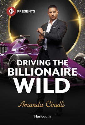 Driving the Billionaire Wild by Cinelli, Amanda
