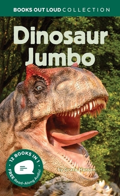 Dinosaur Jumbo: Books Out Loud Collection by Hansen, Grace