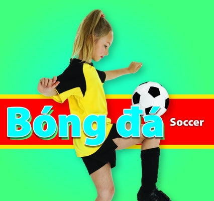 B?ng &#273;?/Soccer (Vietnamese) by Durrie, Karen