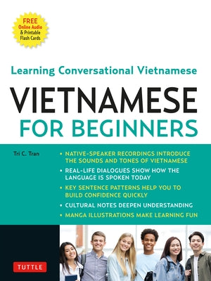 Vietnamese for Beginners: Learning Conversational Vietnamese (Free Online Audio) by Tran, Tri C.
