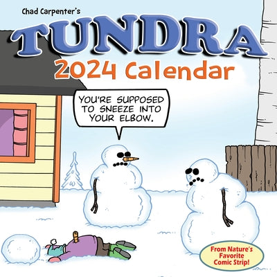 Tundra 2024 12 X 12 Wall Calendar by Chad Carpenter