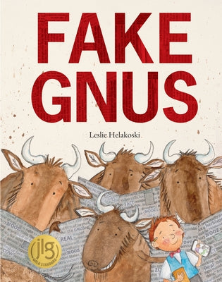 Fake Gnus by Helakoski, Leslie