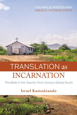 Translation as Incarnation by Kamudzandu, Israel