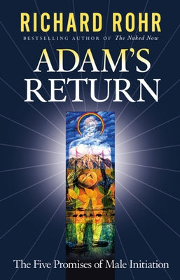 Adam's Return by Rohr, Richard