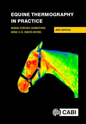 Equine Thermography in Practice by Soroko-Dubrovina, Maria