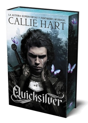Quicksilver - Saga Alquimia & Fae Vol. 1 (Primera Edición En Tapa Dura Y Cantos Tintados) by Hart, Callie