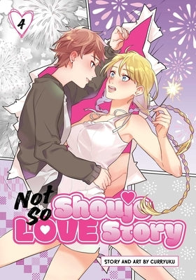 Not So Shoujo Love Story, Vol. 4 by Curryuku