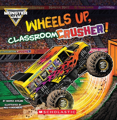 Monster Jam: Wheels Up, Classroom Crusher! by Aveling, Marisa