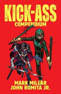 Kick-Ass Compendium by Millar, Mark